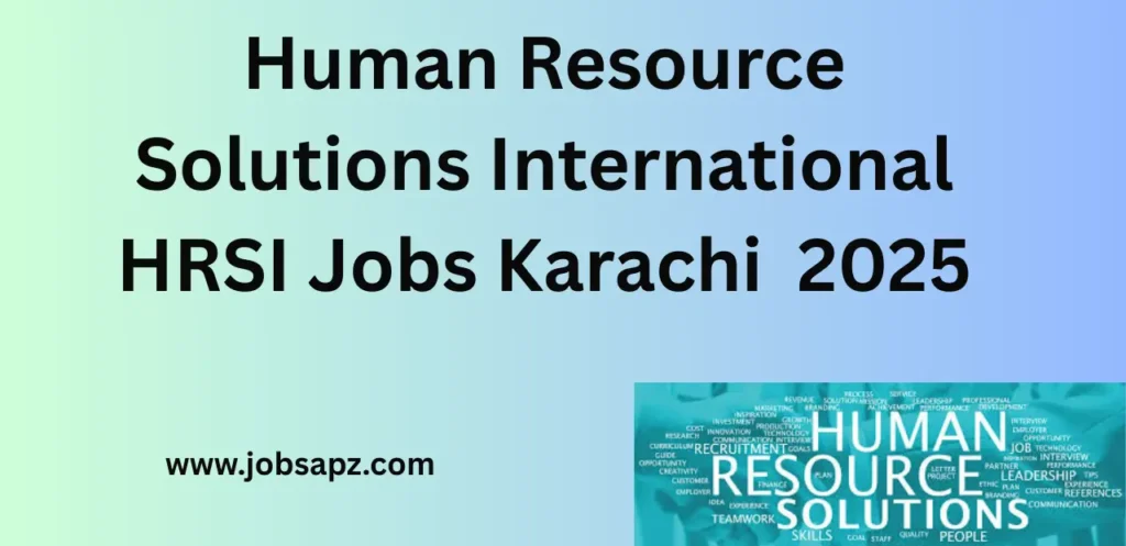 Human Resource Solutions International HRSI Jobs Karachi Jobs 2025